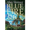 Blue Fire And Ice by Alan Skinneri