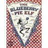 Blueberry Pie Elf door Jane Thayer