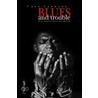 Blues and Trouble by Theo Lehmann