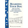 Boarding Your Dog door Pat Storer