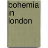Bohemia In London door Arthur Ransome
