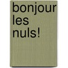 Bonjour les nuls! door Daniel Vonholdt