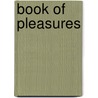 Book Of Pleasures door Mark Akenside