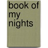 Book of My Nights by Li-Young Lee