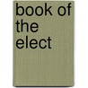 Book of the Elect door Onbekend
