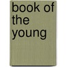 Book of the Young door Joseph Jones