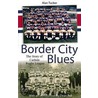 Border City Blues door Alan Tucker