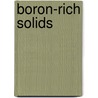 Boron-Rich Solids door Onbekend