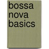 Bossa Nova Basics door Andreas Schulz