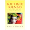 Both Ends Burning door Marci N. Mangham