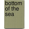 Bottom Of The Sea by Lon Sonrel
