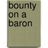 Bounty on a Baron