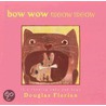 Bow Wow Meow Meow by Douglas Florian