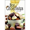 Box Of Chocolates by Nicole Smith