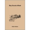 Boy Scouts Afloat by Walter Walden