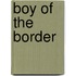Boy of the Border