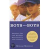 Boys Will Be Boys door Myriam Miedzian