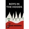 Boys in the Hoods door Rand Warzeka