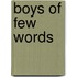 Boys of Few Words