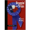 Braggin' on Texas door Sherrie S. McLeroy