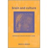 Brain And Culture door Bruce Wexler