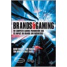 Brands And Gaming by Tom Farrand