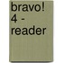 Bravo! 4 - Reader