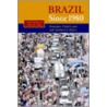Brazil Since 1980 by Herbert S. Klein