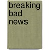 Breaking Bad News door Christian Lüdke