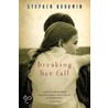 Breaking Her Fall door Stephen Goodwin