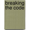 Breaking The Code door J. Richard Gentry