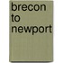 Brecon To Newport