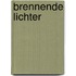 Brennende Lichter