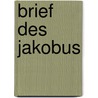 Brief Des Jakobus by Christian Friedrich David Erdmann