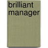 Brilliant Manager door Nick Peeling