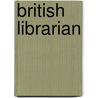 British Librarian by William Oldys