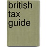 British Tax Guide door Stephen Taylor