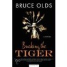 Bucking the Tiger door Bruce Olds