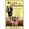 Bucky and Friends door John R. Dodd