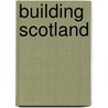 Building Scotland door Moses Jenkins