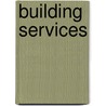 Building Services door Peter Trotman