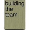 Building The Team door Management (ilm)