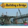 Building a Bridge door JoAnn Early Macken