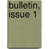 Bulletin, Issue 1