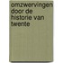 Omzwervingen door de historie van Twente
