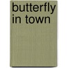 Butterfly In Town door Onbekend