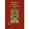 By-Ways Of Bombay by Stephen Meredyth Edwardes