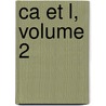 Ca Et L, Volume 2 door Louis Veuillot