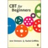 Cbt For Beginners