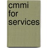 Cmmi For Services by Eileen C. Forrester